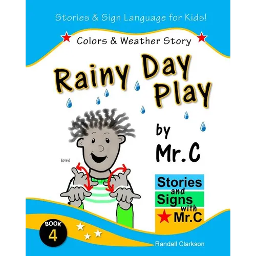 Rainy Day Play: Colors & Outdoor Play (ASL Sign Language Signs) - Paperback