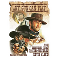 Any Gun Can Play: The Essential Guide to Euro-Westerns - Hardcover