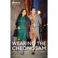 Wearing the Cheongsam: Dress and Culture in a Chinese Diaspora - Paperback