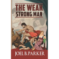 The Weak Strong Man - Paperback