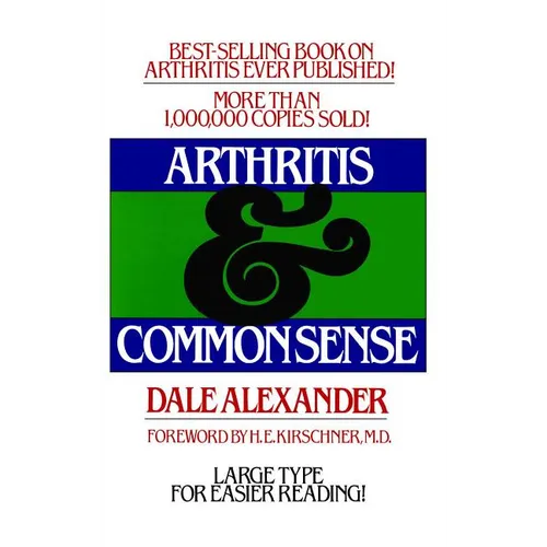 Arthritis and Common Sense - Paperback