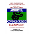 Arthritis and Common Sense - Paperback
