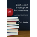 Excellence in Teaching with the Seven Laws - Paperback