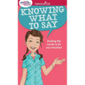 A Smart Girl's Guide: Knowing What to Say: Finding the Words to Fit Any Situation - Paperback