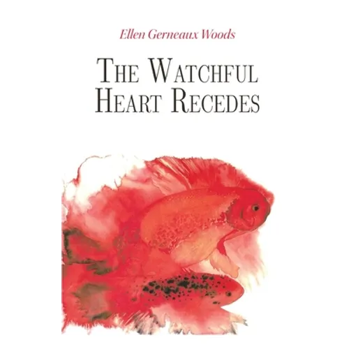The Watchful Heart Recedes - Paperback