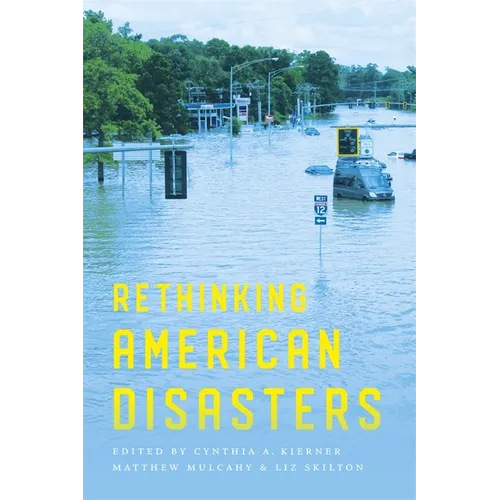 Rethinking American Disasters - Paperback