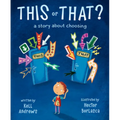 This or That: A Story about Choosing - Hardcover