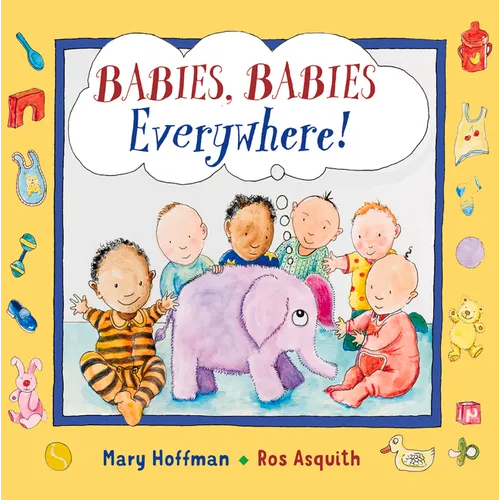Babies, Babies Everywhere! - Hardcover