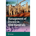 Management of Disease in Wild Mammals - Paperback