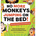 No More Monkeys Jumping On The Bed! - Hardcover