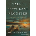 Tales of the Last Frontier - Paperback