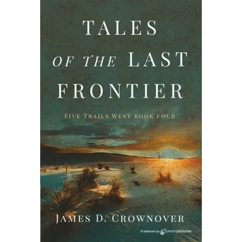 Tales of the Last Frontier - Paperback