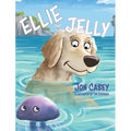 Ellie and the Jelly - Hardcover