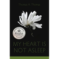 My Heart Is Not Asleep - Paperback