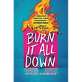 Burn It All Down - Hardcover