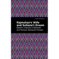 Rajmohan's Wife and Sultana's Dream - Paperback