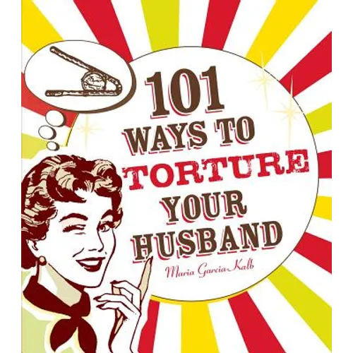 101 Ways to Torture Your Husband - Paperback