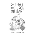 Science and the Church Militant - Paperback