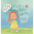 What Is Heaven Really Like? - Hardcover