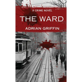 The Ward: A Crime Novel - Paperback