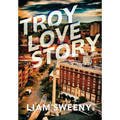 Troy Love Story - Hardcover