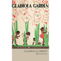 Gladiola Garden - Hardcover