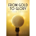 From Gold to Glory - Paperback