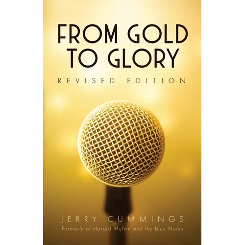 From Gold to Glory - Paperback