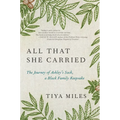 All That She Carried: The Journey of Ashley's Sack, a Black Family Keepsake - Hardcover