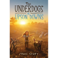 The Underdogs of Upson Downs - Hardcover
