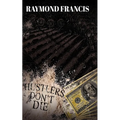 Hustlers Don't Die - Paperback