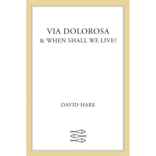 Via Dolorosa: & When Shall We Live? - Paperback