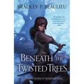 Beneath the Twisted Trees - Paperback