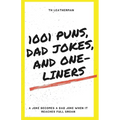 1001 Puns, Dad Jokes, and One-Liners - Paperback