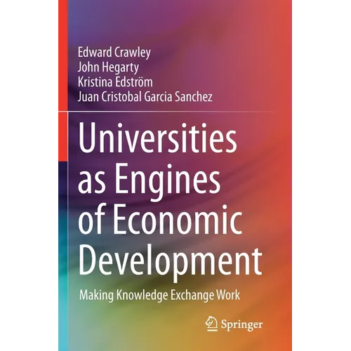 Universities as Engines of Economic Development: Making Knowledge Exchange Work - Paperback