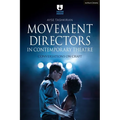 Movement Directors in Contemporary Theatre: Conversations on Craft - Paperback