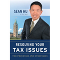 Resolving Your Tax Issues: The Processes and Strategies