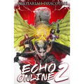 Echo Online 2: A GameLit Harem - Paperback