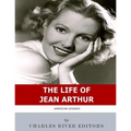 American Legends: The Life of Jean Arthur