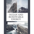 Ocean and Renewable Energy - Paperback