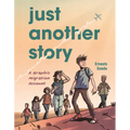 Just Another Story: A Graphic Migration Account - Paperback