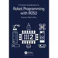 A Concise Introduction to Robot Programming with Ros2 - Paperback