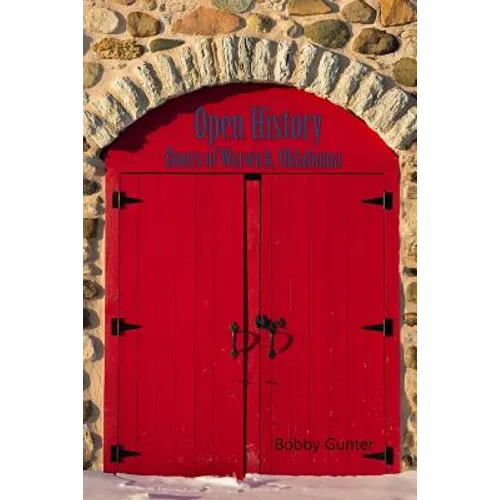 Open History: Doors of Warwick, Oklahoma