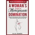 A Woman's Guide to Menopause Domination - Paperback