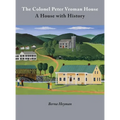 The Colonel Peter Vroman House: A House with History