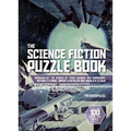 The Science Fiction Puzzle Book: Inspired by the Works of Isaac Asimov, Ray Bradbury, Arthur C Clarke, Robert a Heinlein and Ursula K Le Guin - Hardcover