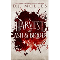 A Harvest of Ash and Blood - Paperback