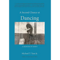 A Second Chance at Dancing - Hardcover