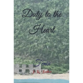 Duty to the Heart: Fenix - Paperback