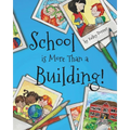 School is More Than a Building - Paperback